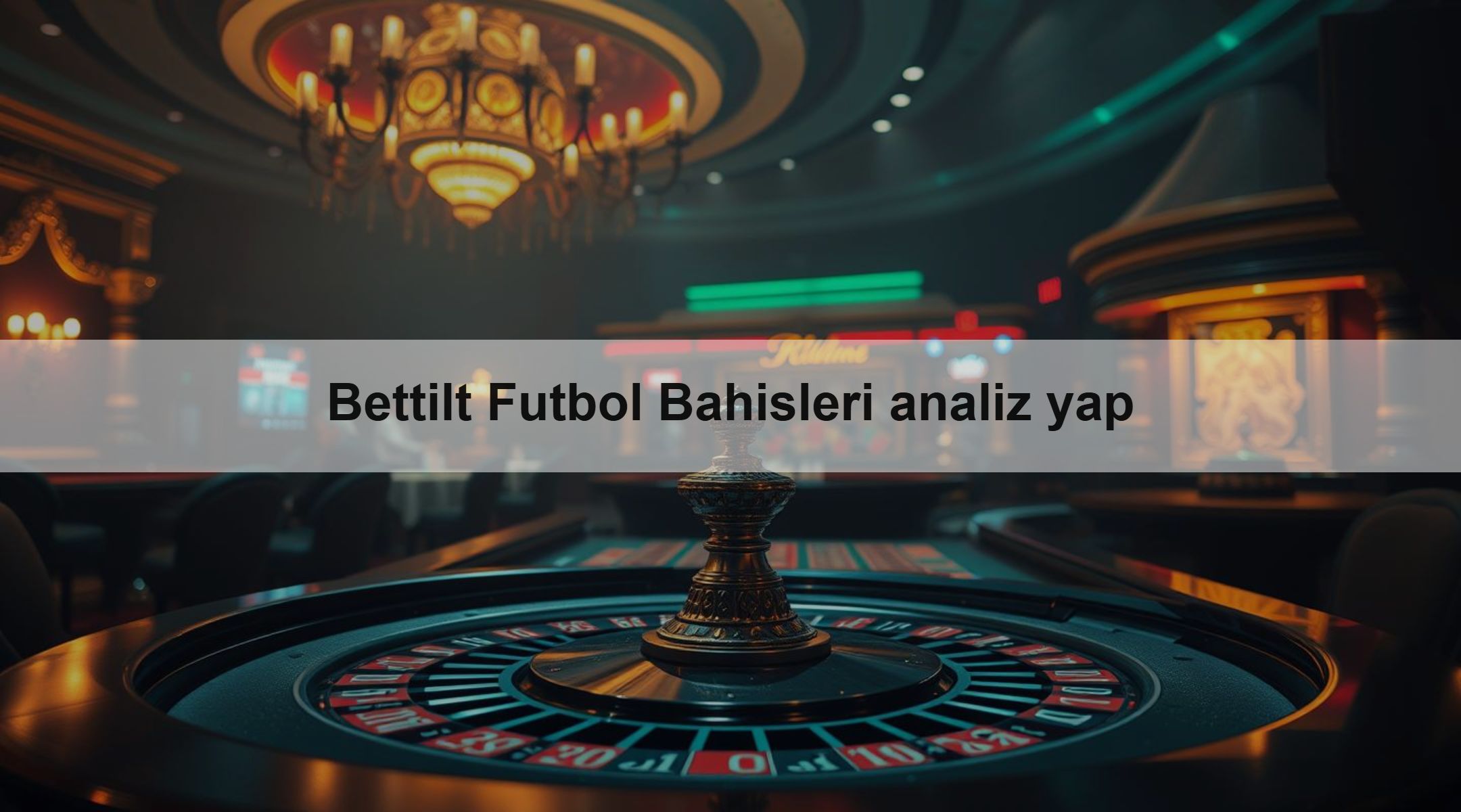 Bettilt Futbol Bahisleri analiz yap