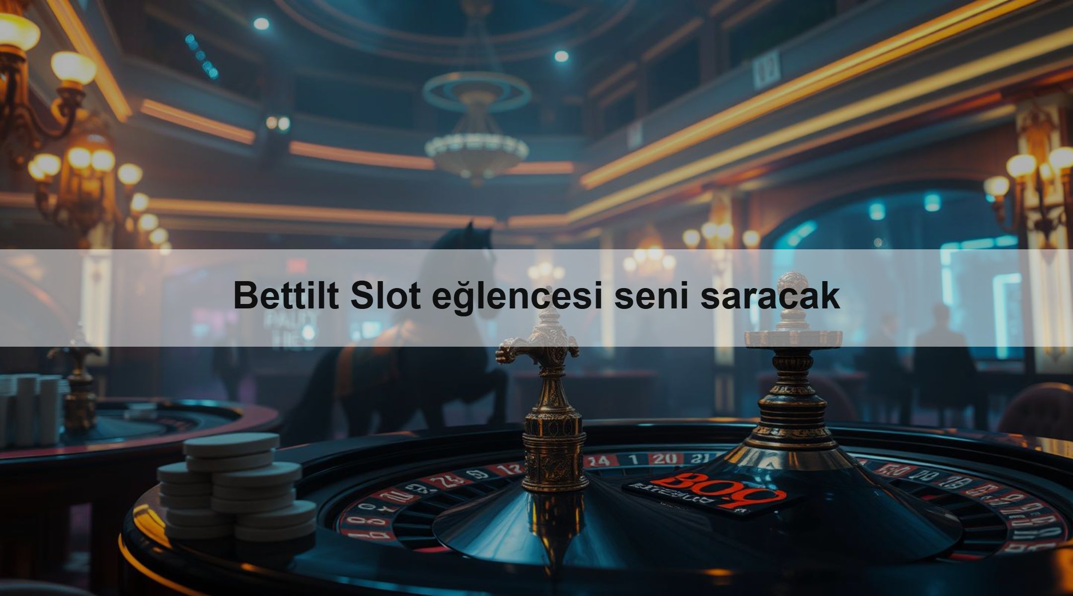 Bettilt Slot eğlencesi seni saracak